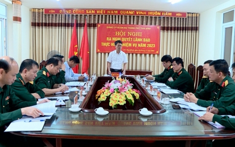 Đảng ủy Quân sự Thành phố Thái Bình ra nghị quyết thực hiện nhiệm vụ năm 2023