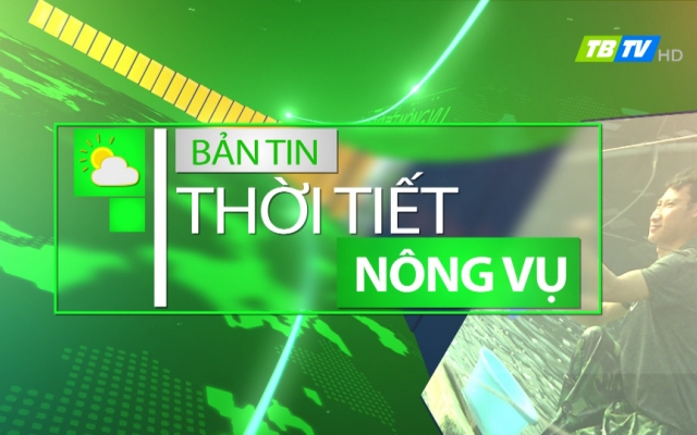 Thời tiết Nông vụ 21-7