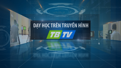 DẠY HỌC TRÊN TRUYỀN HÌNH: TIẾNG ANH LỚP 5: UNIT 15 : LESSON 1